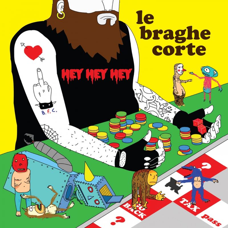Le Braghe Corte - Hey Hey Hey (Album, Maninalto!, 2012) mp3 320 Kbps