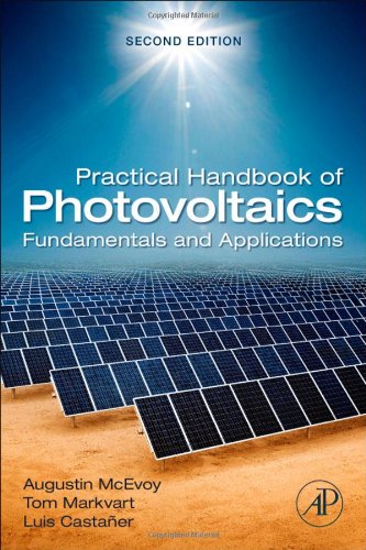 Practical Handbook of Photovoltaics: Fundamentals and Applications, 2nd Edition