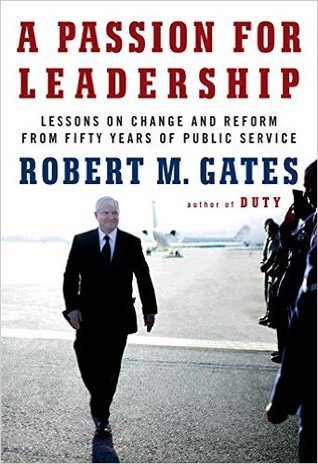 Book Review: A Passion for Leadership by Robert M. Gates