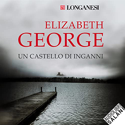 Elizabeth George - Un castello di inganni (2021) (mp3 - 128 kbps)