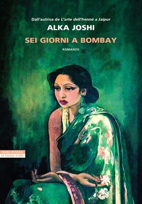 Alka Joshi - Sei giorni a Bombay (2026)