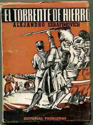 950056 MLA25718419990 072017 O - El torrente de hierro – Alexander Serafimovich