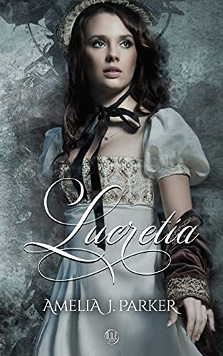 Amelia J. Parker – Lucretia (2021)