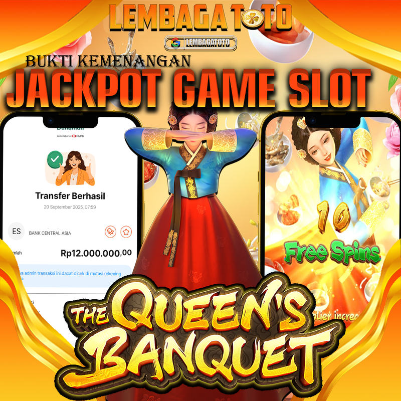 BUKTI JACKPOT 21 SEPTEMBER LEMBAGATOTO THE QUEEN S BANQUET  Rp.12.000.000,- LUNAS
