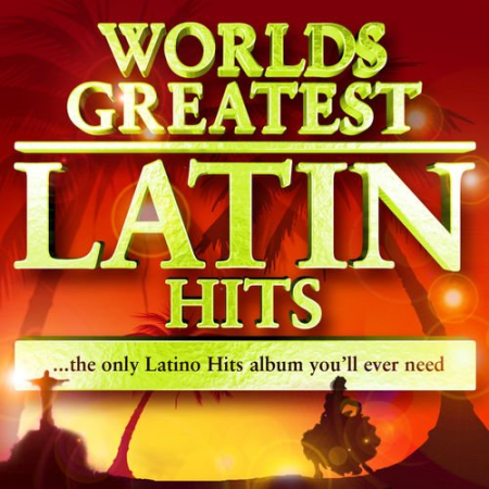 VA - 40 Worlds Greatest Latin Hits - The Only Latino Hits Album You'll Ever Need by The Latin Party Allstars (2010)