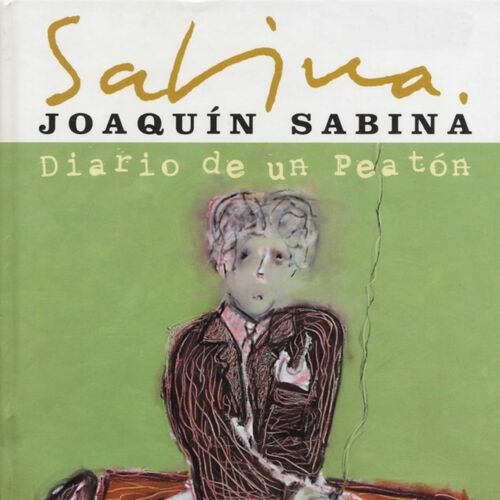 Joaquín Sabina - Diario De Un Peaton (2003) Mp3