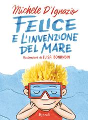 Michele D’Ignazio – Felice e l’invenzione del mare (2026)