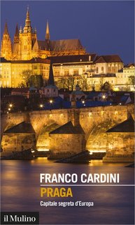 Franco Cardini - Praga. Capitale segreta d'Europa (2020)