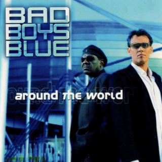 Bad Boys Blue - Around The World (2020) .Flac