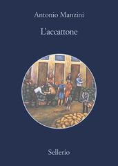 Antonio Manzini – L’accattone (2019)