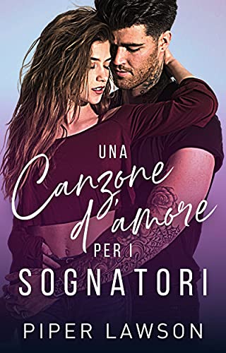 Piper Lawson - Rivals Vol. 3. Una canzone d’amore per i sognatori (2021)