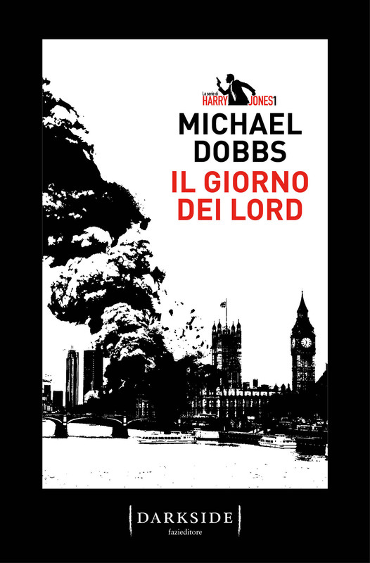 Michael Dobbs – Il giorno dei Lord (2018)