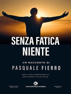 Pasquale Fierro - Senza fatica niente (2022)