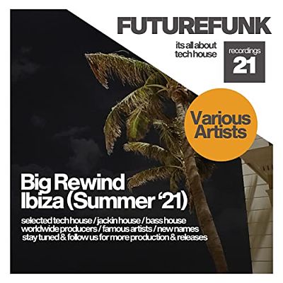 VA - Big Rewind Ibiza (Summer '21) (06/2021) Fff1