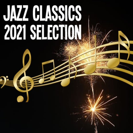 Various Artists - Jazz Classics 2021 Selection (2021)