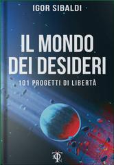 Igor Sibaldi – Il mondo dei desideri (2020)