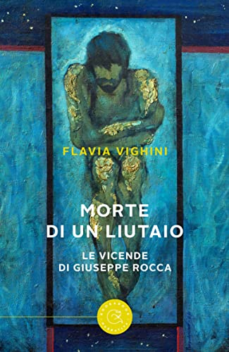Flavia Vighini - Morte di un liutaio. Le vicende di Giuseppe Rocca (2022)
