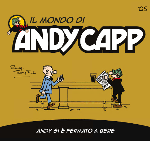 Il mondo di Andy Capp 125 – Andy si è fermato a bere (RCS 2025-01-10)