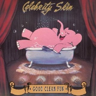 Celebrity Skin - Good Clean Fun (1991).mp3 - 320 Kbps