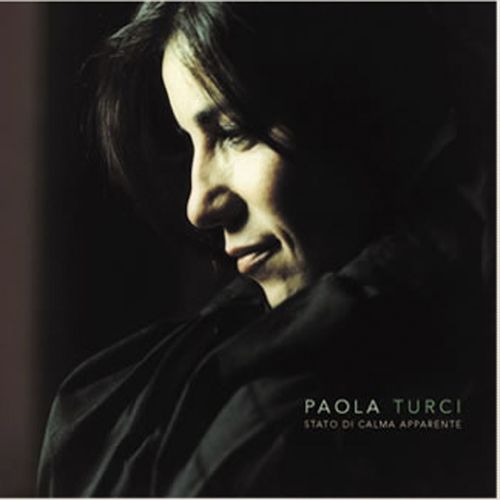 Paola Turci - Stato di calma apparente [Album] (On the road, 2006) FLAC