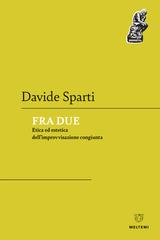 Davide Sparti – Fra due (2023)