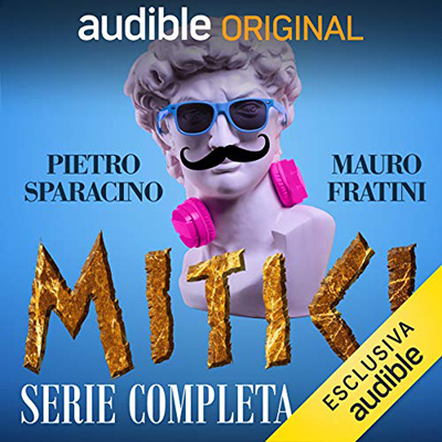 Bartolo Scifo, Mauro Fratini, Pietro Sparacino - Mitici. Serie completa (2020) (mp3 - 128 kbps)