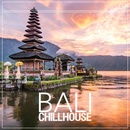 VA - Bali Chillhouse Vol 2 (2022)