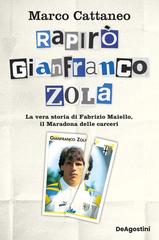 Marco Cattaneo – Rapirò Gianfranco Zola (2026)