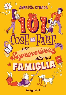 Annalisa Strada - 101 cose da fare per sopravvivere alla tua famiglia (2025)