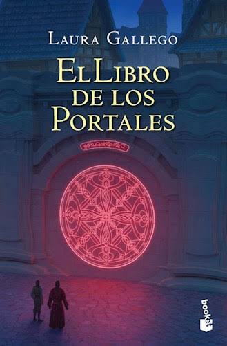 EL LIBRO DE LOS PORTALES, LAURA GALLEGO