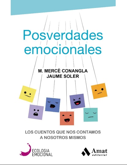 Posverdades emocionales - Mercè Conangla Marín y Jaume Soler Lleonart (PDF + Epub) [VS]