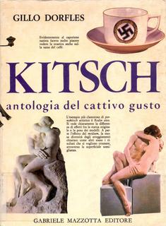 Gillo Dorfles - Il Kitsch Antologia del cattivo gusto (1981)