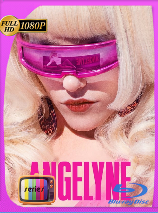 Angelyne (2022) Temporada 1 WEB-DL [1080p] Latino [GoogleDrive]