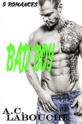 A.C. Labouche - Bad boy (2018)