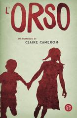 Claire Cameron – L’orso (2018)