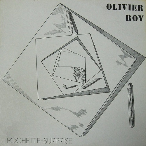 Olivier Roy - Pochette-surprise (1979) Olivier Roy - Pochette-surprise (1979)
