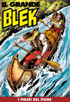 Il Grande Blek 192 - I pirati del fiume (2022)