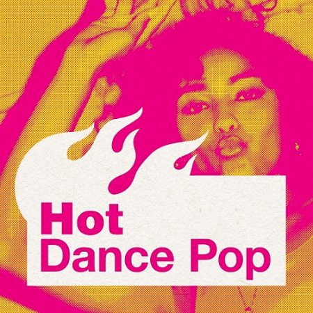 a6d476db 1b6a 418a 8f53 9f4cb2d28b69 - VA - Hot Dance Pop (2022)