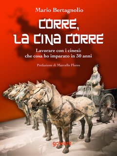 Mario Bertagnolio – Corre, la Cina corre (2021)