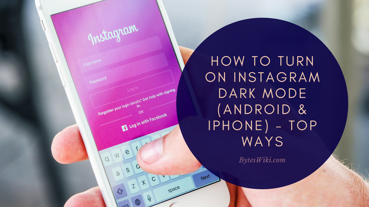 How to Turn on Instagram Dark Mode (Android & iPhone) - Top Ways