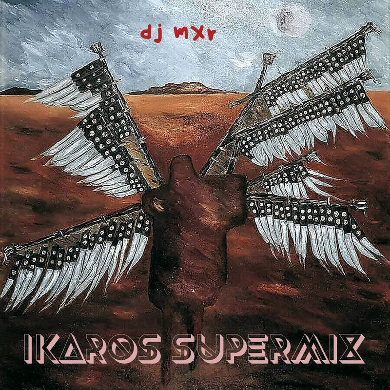 dj-mxr-Ikaros-Supermix-front.jpg