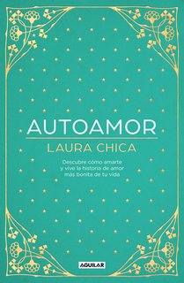 autoamor - Autoamor – Laura Chica (ePUB-PDF-MOBI) (MEGA) - Descargas en general