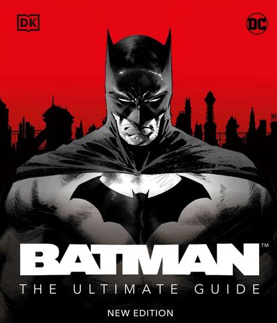 Batman-The-Ultimate-Guide-New-Edition-2022