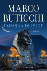 Marco Buticchi – L’ombra di Iside (2020)