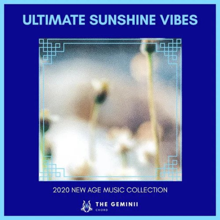 VA - Ultimate Sunshine Vibes 2020 New Age Music Collection (2020)