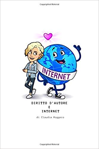Claudia Roggero – Diritto d’autore e Internet (2019)