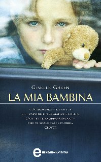 Giselle Green – La mia bambina (2010)