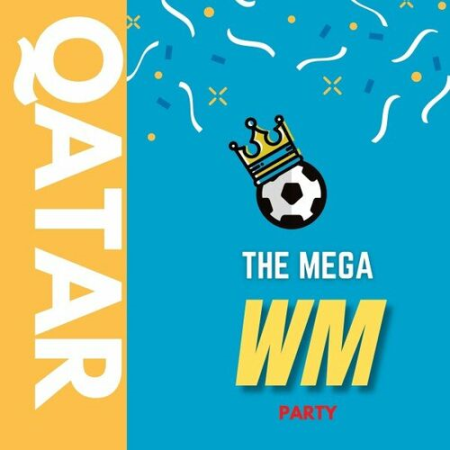 bc0012d6 c330 4235 a4f2 8f6851fcf0a3 - VA - The Mega WM Party (Qatar 2022)
