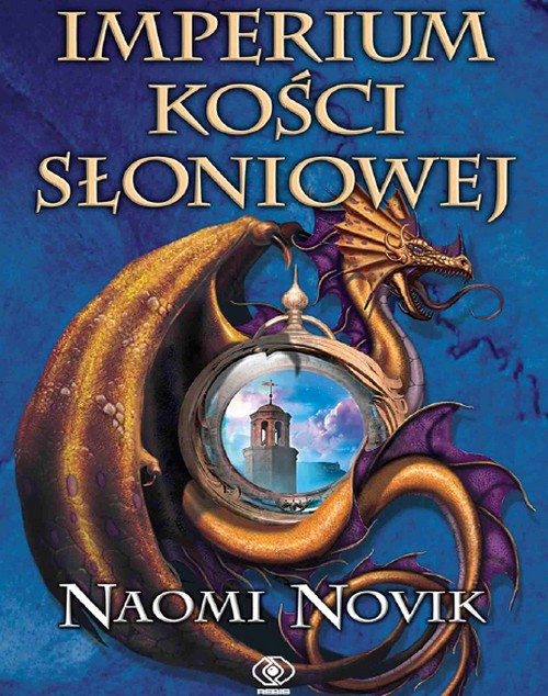 Imperium Kości Słoniowej - Naomi Novik