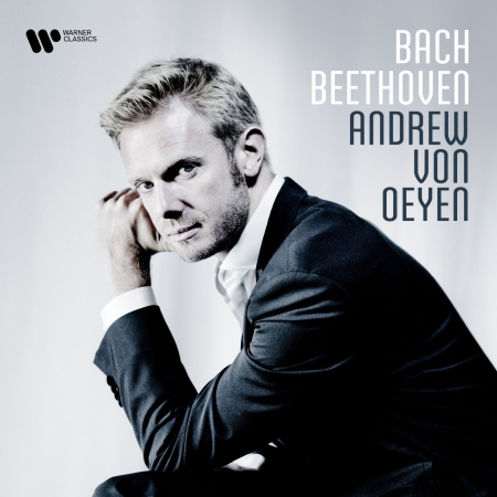 Andrew Von Oeyen - Bach & Beethoven (2021)
